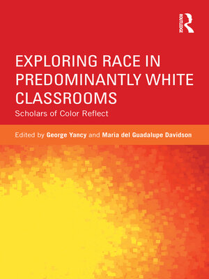 cover image of Exploring Race in Predominantly White Classrooms